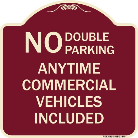 Signmission No Double Parking Anytime Commercial Vehicles Included Heavy-Gauge Alum, 18" x 18", BU-1818-23849 A-DES-BU-1818-23849